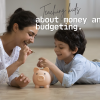 Teaching kids about money and budgeting