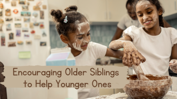 Encouraging Older Siblings to Help Younger Ones