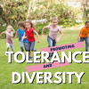 Promoting Tolerance and Diversity