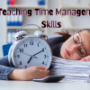 Teaching Time Management Skills