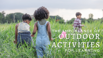 The Importance of Outdoor Activities for Learning