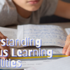 Understanding Various Learning Disabilities