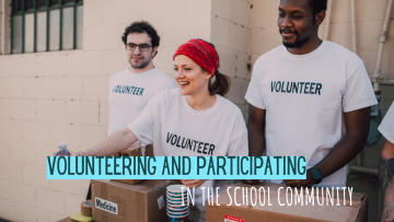 Volunteering and Participating in the School Community.