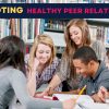 Promoting healthy peer relationships