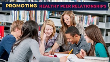 Promoting healthy peer relationships