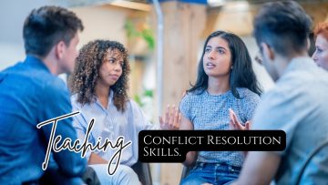 Teaching Conflict Resolution Skills.