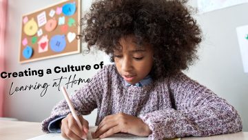Creating a Culture of Learning at Home
