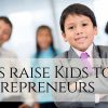 Let’s raise Kids to be Entrepreneurs Cameron Herold