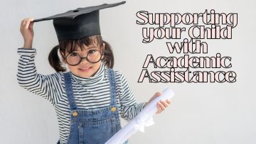 Supporting your Child with Academic Assistance