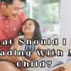 What Should I Be Reading With My Child