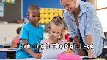 Parenting In The Digital Age