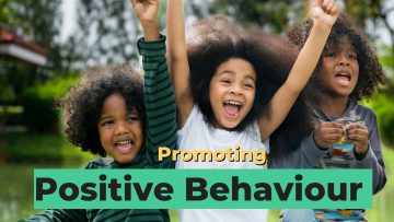 Promoting Positive Behaviour