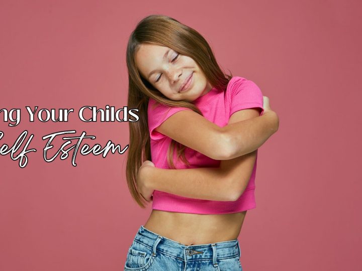 Building Your Childs Self Esteem (1)