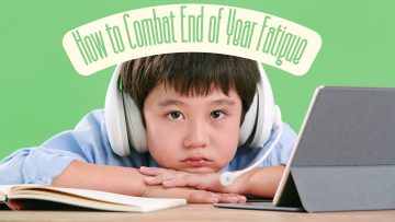 How to Combat End of Year Fatigue
