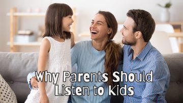 Why Parents Should Listen to Kids